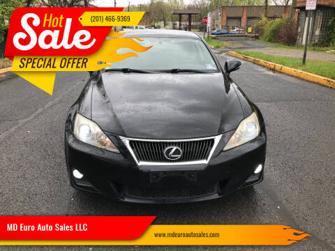 2011 Lexus IS 250 for sale at MD Euro Auto Sales LLC in Hasbrouck Heights NJ