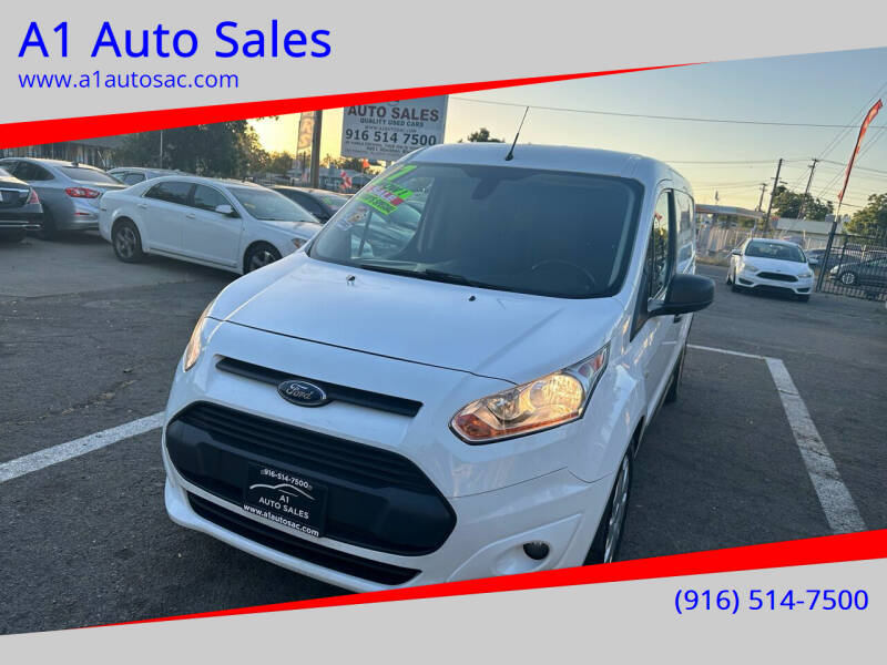 2017 Ford Transit Connect for sale at A1 Auto Sales in Sacramento CA