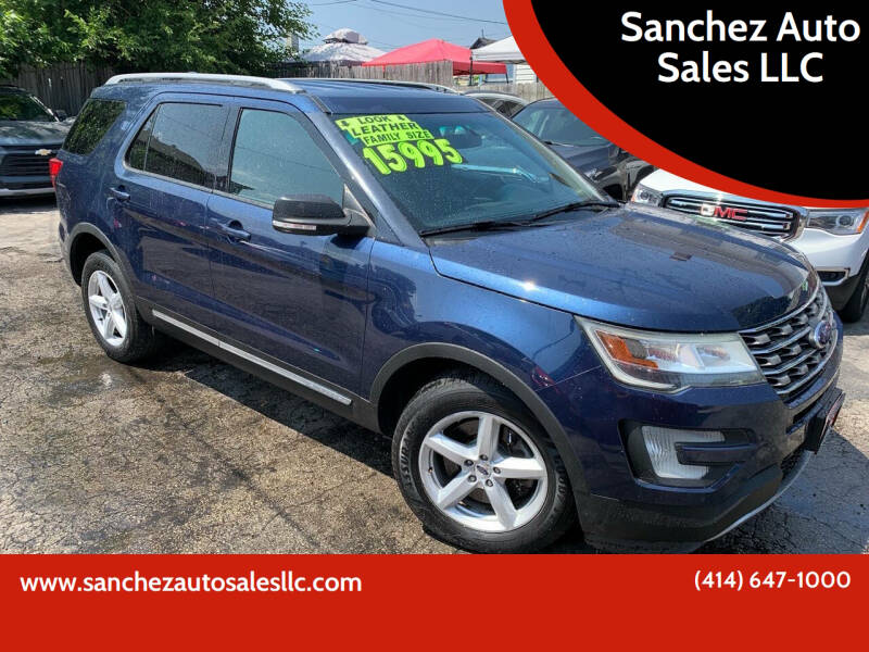 2016 Ford Explorer for sale at Sanchez Auto Sales LLC in Milwaukee WI