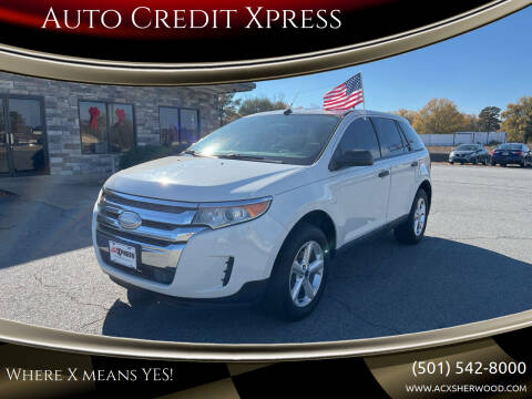 2013 Ford Edge for sale at Auto Credit Xpress in North Little Rock AR