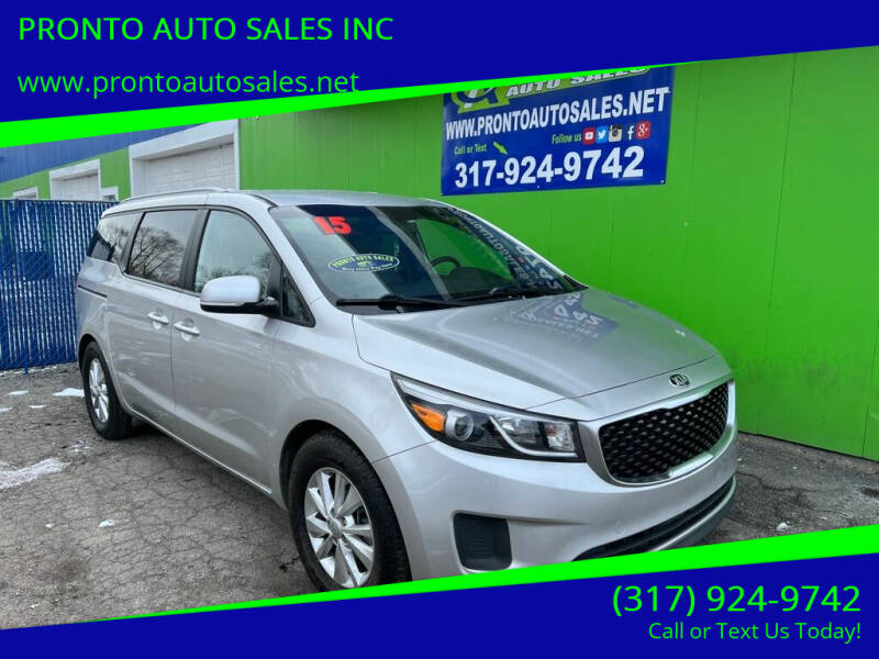 2015 Kia Sedona for sale at PRONTO AUTO SALES INC in Indianapolis IN