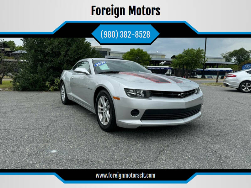 2015 Chevrolet Camaro for sale at Foreign Motors in Kannapolis NC