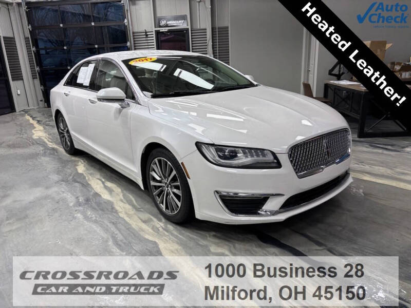 2017 Lincoln MKZ for sale at Crossroads Car and Truck - Crossroads Car & Truck - Mulberry in Milford OH