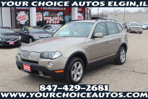 2007 BMW X3 for sale at Your Choice Autos - Elgin in Elgin IL