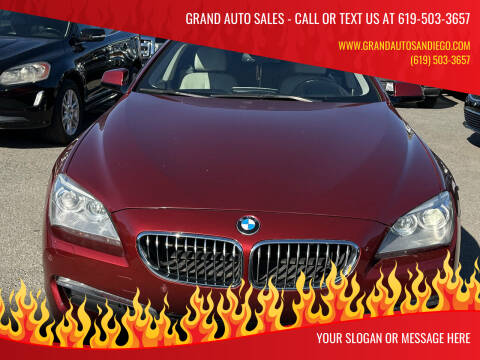 2013 BMW 6 Series for sale at GRAND AUTO SALES - CALL or TEXT us at 619-503-3657 in Spring Valley CA