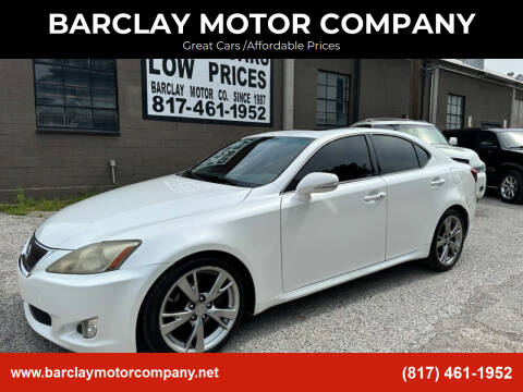 2010 Lexus IS 250 for sale at BARCLAY MOTOR COMPANY in Arlington TX