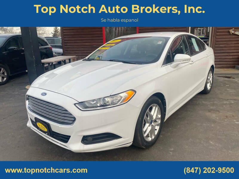 2013 Ford Fusion for sale at Top Notch Auto Brokers in McHenry IL