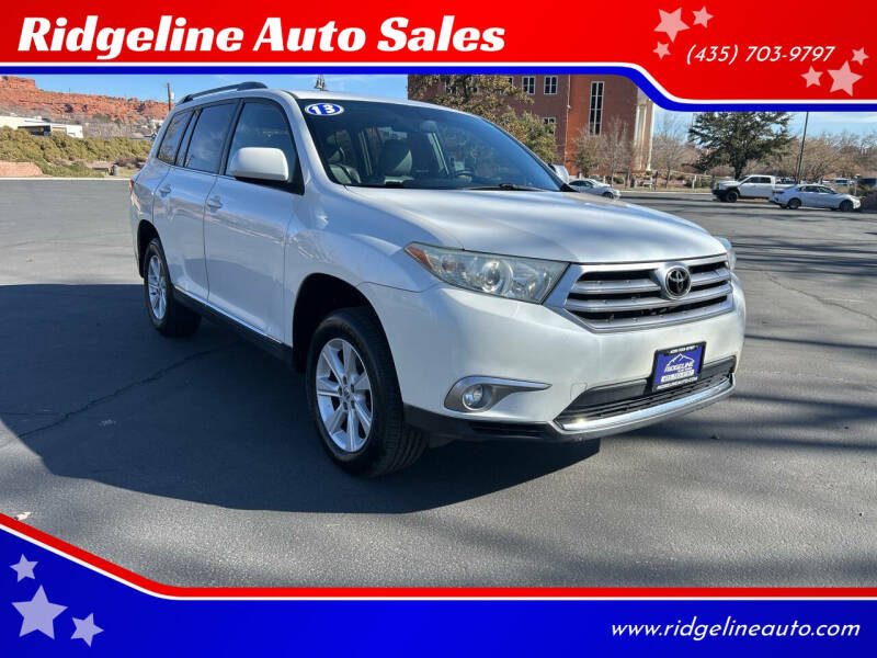 2013 Toyota Highlander for sale at Ridgeline Auto Sales in Saint George UT