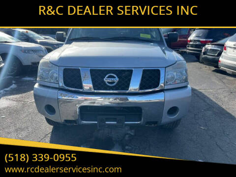 2007 Nissan Titan for sale at R&C DEALER SERVICES INC in Cohoes NY