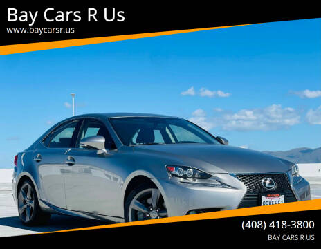 2014 Lexus IS 350 for sale at Bay Cars R Us in San Jose CA