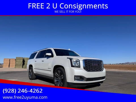 2019 GMC Yukon XL for sale at FREE 2 U Consignments in Yuma AZ