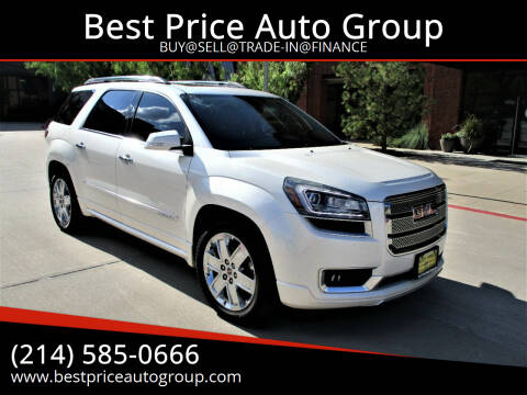 2015 GMC Acadia for sale at Best Price Auto Group in Mckinney TX