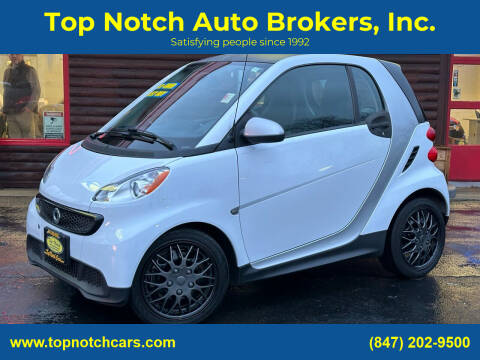 2013 Smart fortwo for sale at Top Notch Auto Brokers, Inc. in McHenry IL