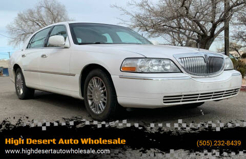 2008 Lincoln Town Car for sale at High Desert Auto Wholesale in Albuquerque NM