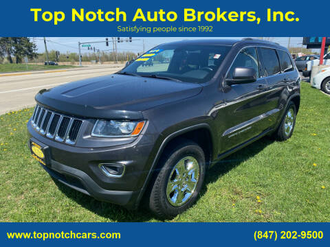 2014 Jeep Grand Cherokee for sale at Top Notch Auto Brokers, Inc. in McHenry IL