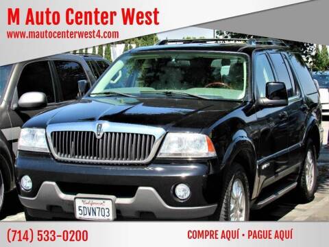 2003 Lincoln Aviator for sale at M Auto Center West in Anaheim CA