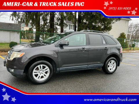 2007 Ford Edge for sale at AMERI-CAR & TRUCK SALES INC in Haskell NJ