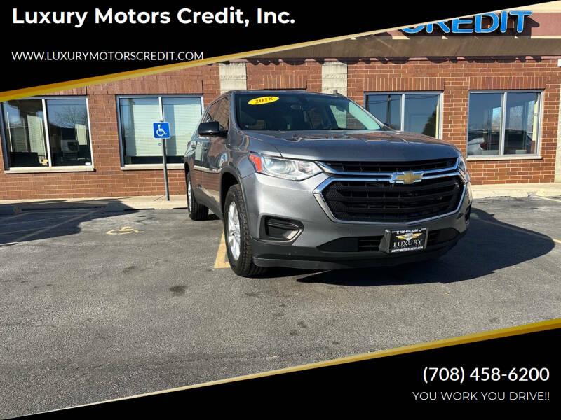 2018 Chevrolet Traverse for sale at Luxury Motors Credit, Inc. in Bridgeview IL