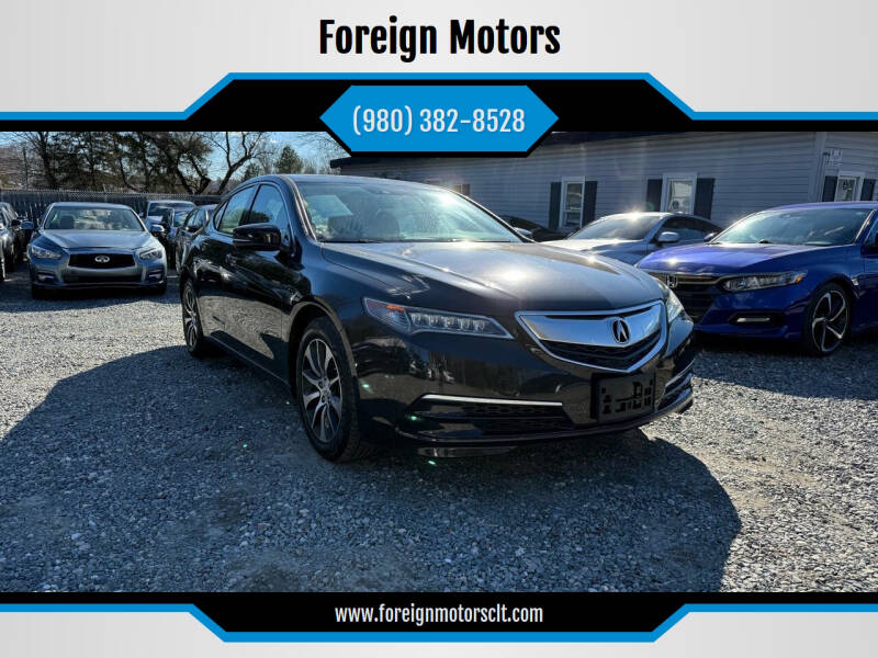 2015 Acura TLX for sale at Foreign Motors in Kannapolis NC