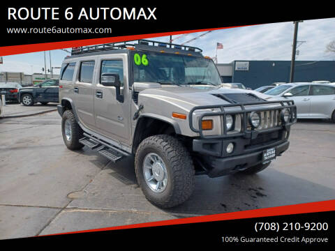 2006 HUMMER H2 for sale at ROUTE 6 AUTOMAX in Markham IL