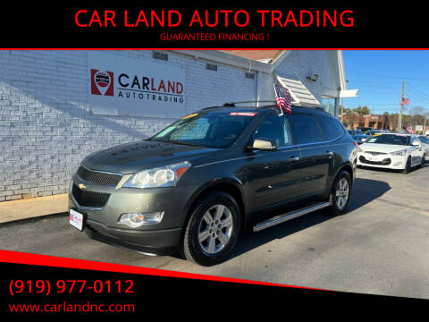 2011 Chevrolet Traverse for sale at CAR LAND  AUTO TRADING in Raleigh NC