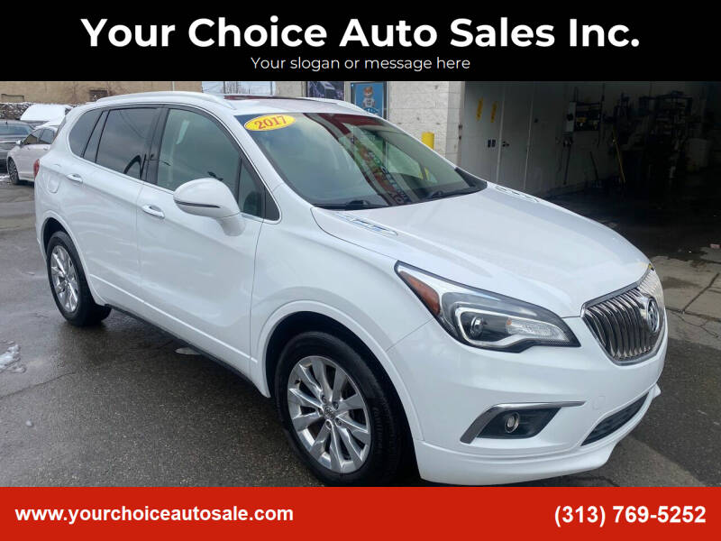 2017 Buick Envision for sale at Your Choice Auto Sales Inc. in Dearborn MI