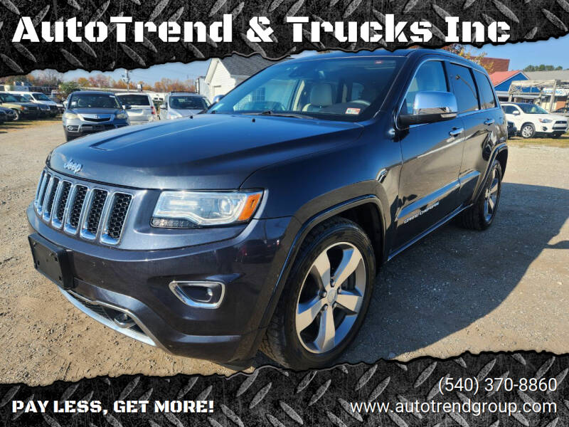 2014 Jeep Grand Cherokee for sale at AutoTrend & Trucks Inc in Fredericksburg VA