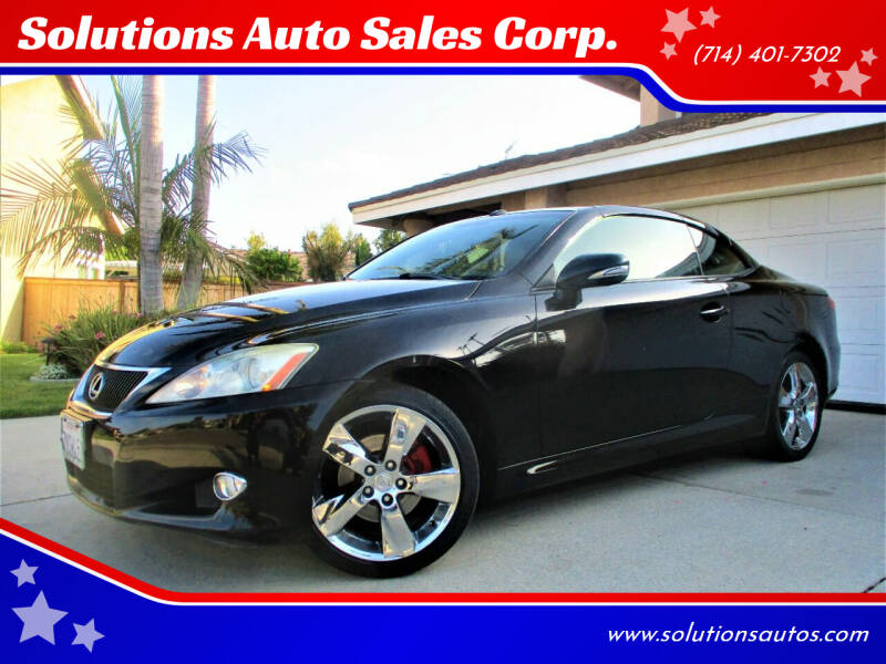2010 Lexus IS 250C for sale at Solutions Auto Sales Corp. in Orange CA