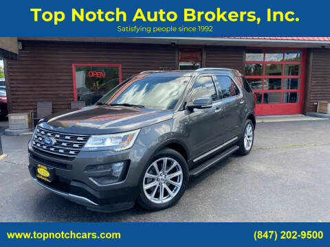 2016 Ford Explorer for sale at Top Notch Auto Brokers, Inc. in McHenry IL