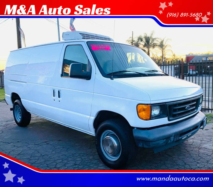 2006 Ford E-Series Cargo for sale at M&A Auto Sales in Sacramento CA