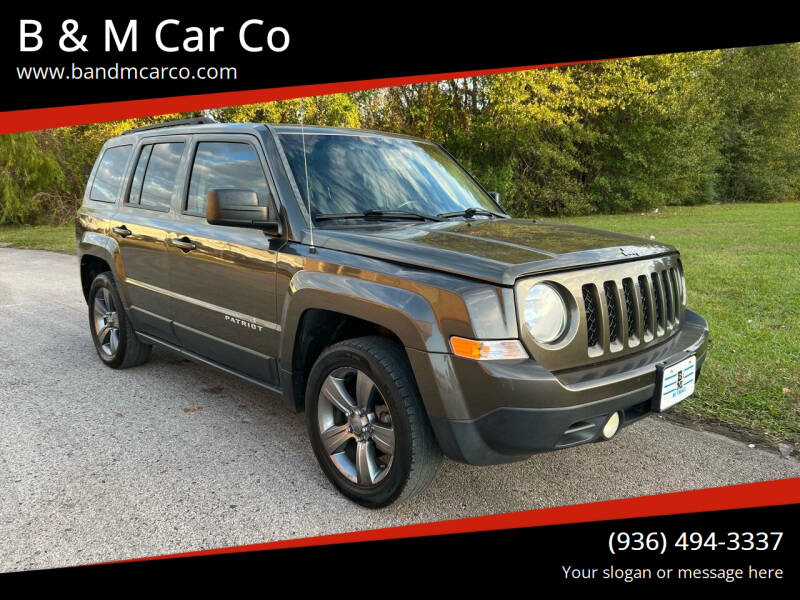 2015 Jeep Patriot for sale at B & M Car Co in Conroe TX