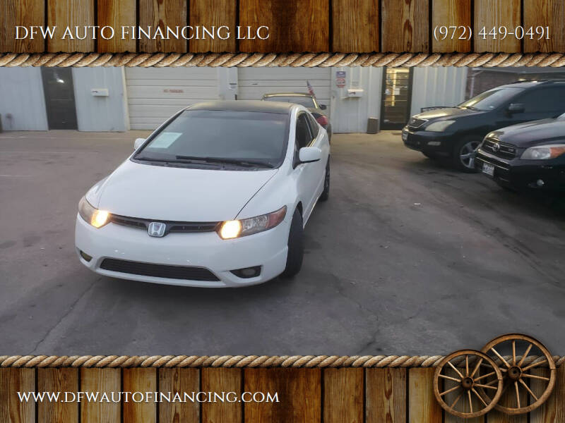 2007 Honda Civic for sale at Bad Credit Call Fadi in Dallas TX
