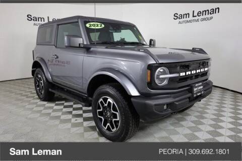 2022 Ford Bronco for sale at Sam Leman Chrysler Jeep Dodge of Peoria in Peoria IL