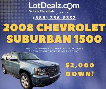 2008 Chevrolet Suburban for sale at Lot Dealz in Rockledge FL