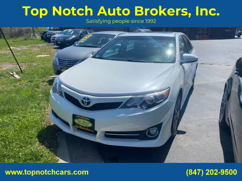 2012 Toyota Camry for sale at Top Notch Auto Brokers, Inc. in McHenry IL