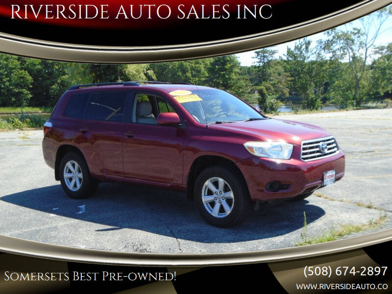 2008 Toyota Highlander for sale at RIVERSIDE AUTO SALES INC in Somerset MA