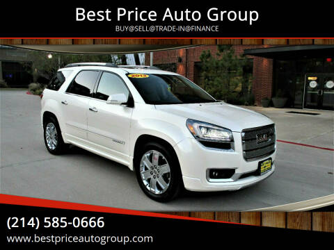 2013 GMC Acadia for sale at Best Price Auto Group in Mckinney TX