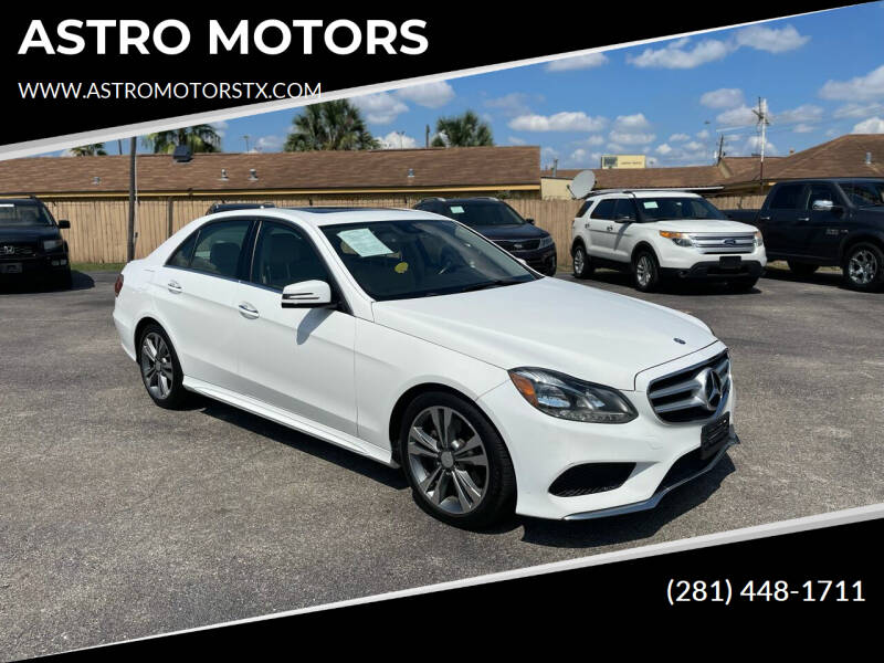2016 Mercedes-Benz E-Class for sale at ASTRO MOTORS in Houston TX