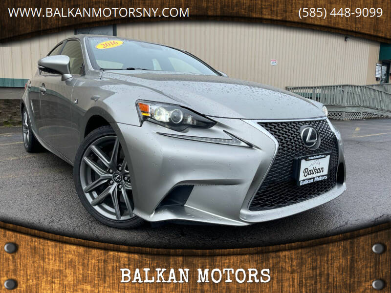 2016 Lexus IS 350 for sale at BALKAN MOTORS in East Rochester NY