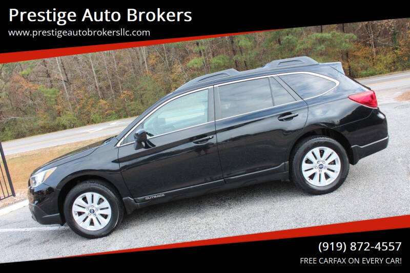 2015 Subaru Outback for sale at Prestige Auto Brokers in Raleigh NC