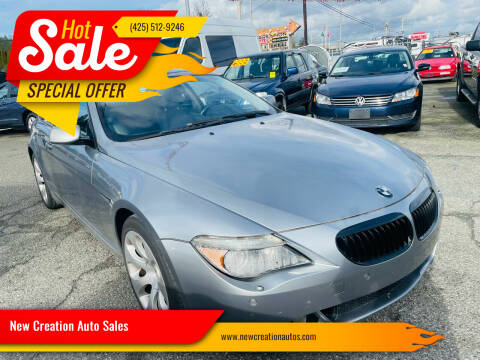 2006 BMW 6 Series for sale at New Creation Auto Sales in Everett WA
