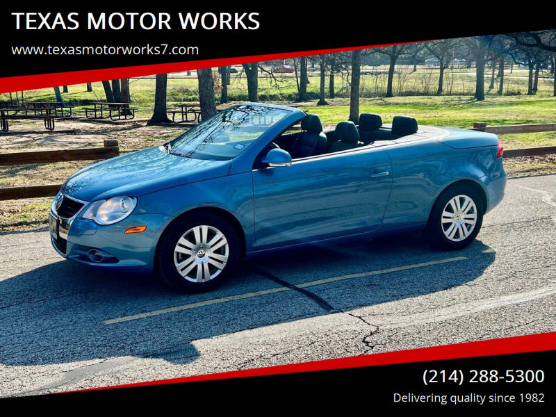 2008 Volkswagen Eos for sale at TEXAS MOTOR WORKS in Arlington TX