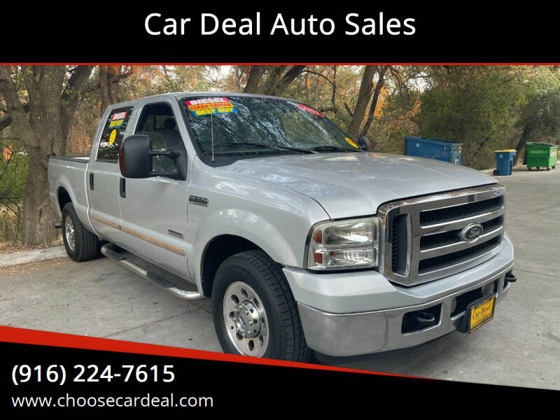 2005 Ford F-250 Super Duty for sale at Car Deal Auto Sales in Sacramento CA