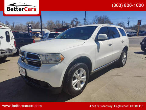 2012 Dodge Durango for sale at Better Cars in Englewood CO
