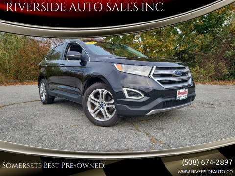 2017 Ford Edge for sale at RIVERSIDE AUTO SALES INC in Somerset MA