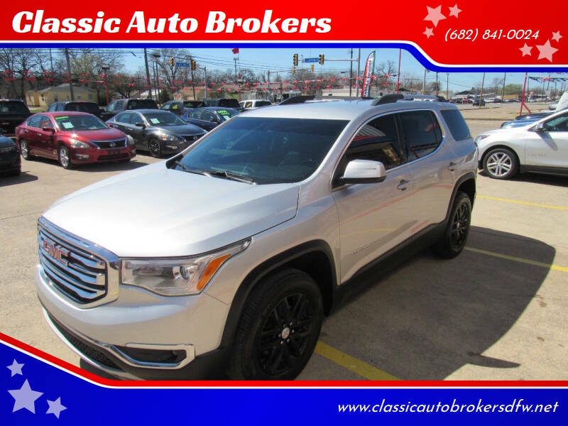 2019 GMC Acadia for sale at Classic Auto Brokers in Haltom City TX