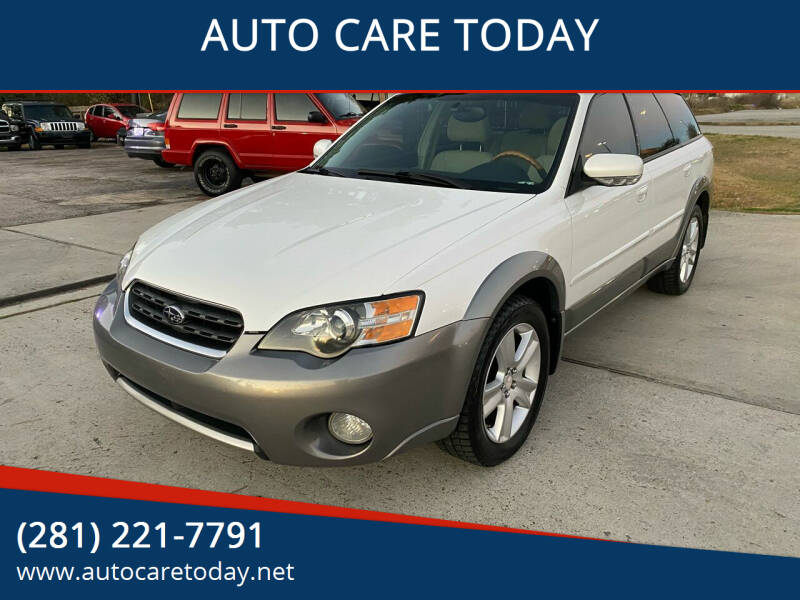 2005 Subaru Outback for sale at AUTO CARE TODAY in Spring TX