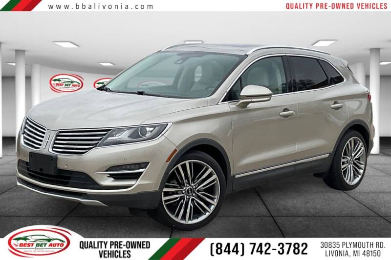 2015 Lincoln MKC for sale at Best Bet Auto in Livonia MI