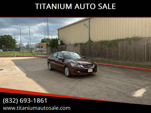 2014 Honda Accord for sale at TITANIUM AUTO SALE in Houston TX