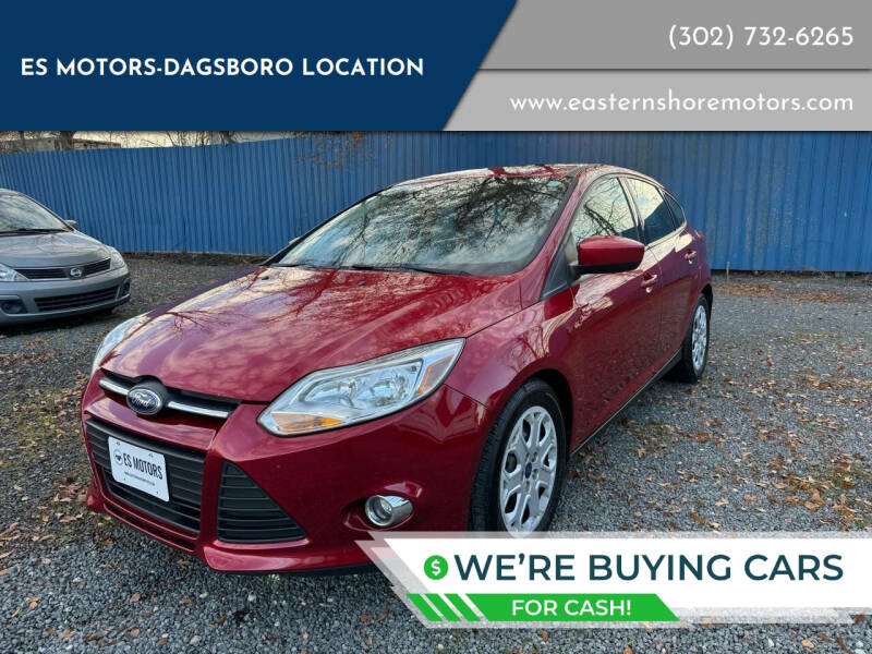 2012 Ford Focus for sale at ES Motors-DAGSBORO location in Dagsboro DE